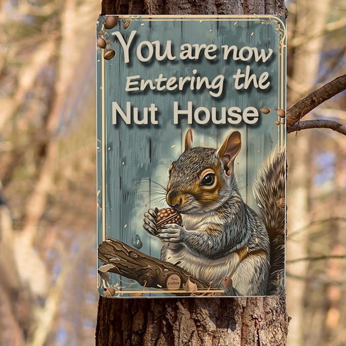 Funny Squirrels Signs Welcome To The Nut House Squirrels Stuff For Indoor Outdoor Decor 12x8 Inches You Are Now Entering The Nut House