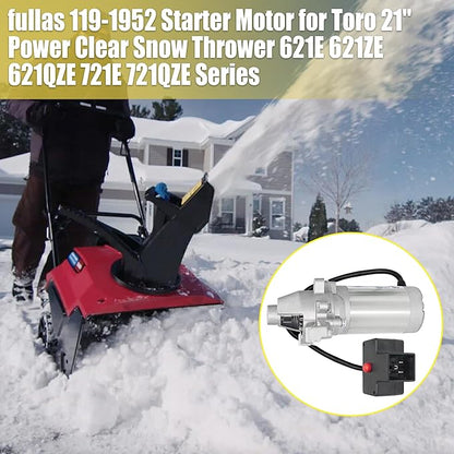fullas 119-1952 Starter Motor for Toro 21" Power Clear Snow Thrower 621E 621ZE 621QZE 721E 721QZE Series with LC168FDS G210FDS 170FDS 212CC Engines 110V 17 Tooth Starter